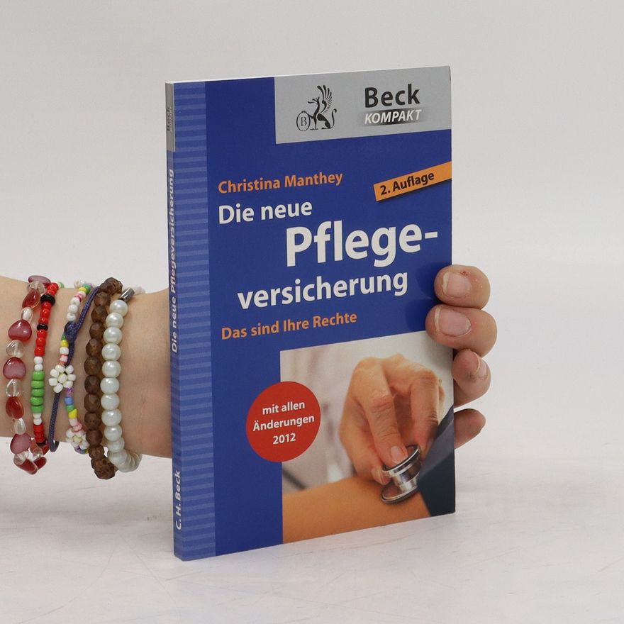 Christina Manthey Die neue Pflegeversicherung