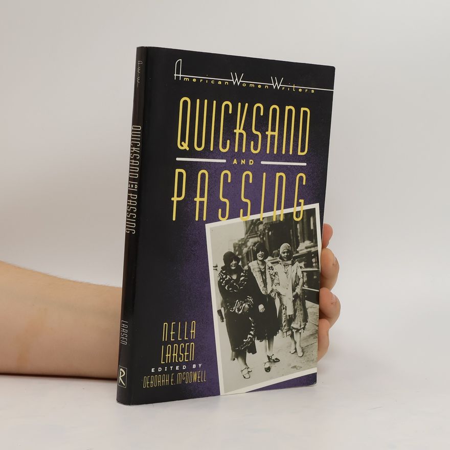 Nella Larsen Quicksand and Passing