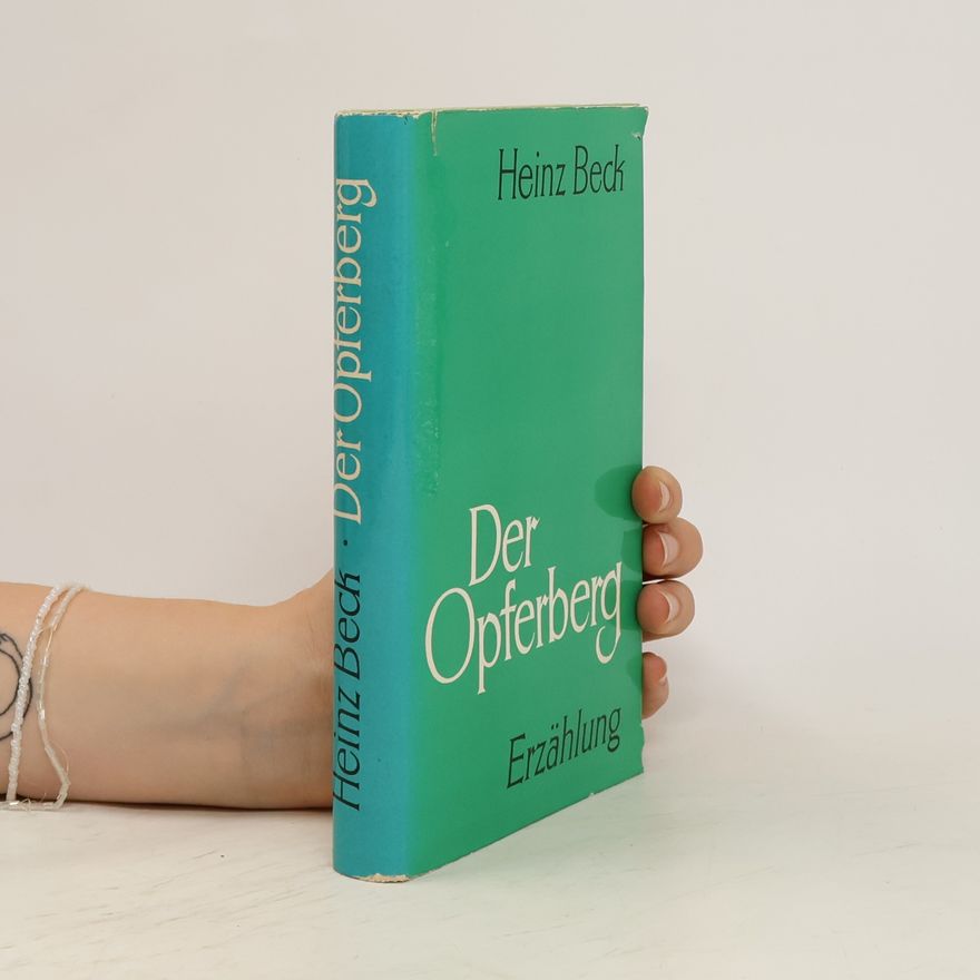 Heinz Beck Der Opferberg