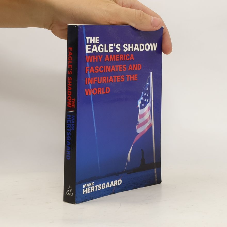 Mark Hertsgaard The Eagle's Shadow