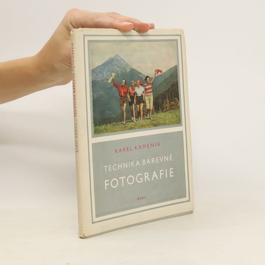 Kamenik Karel Technika barevné fotografie