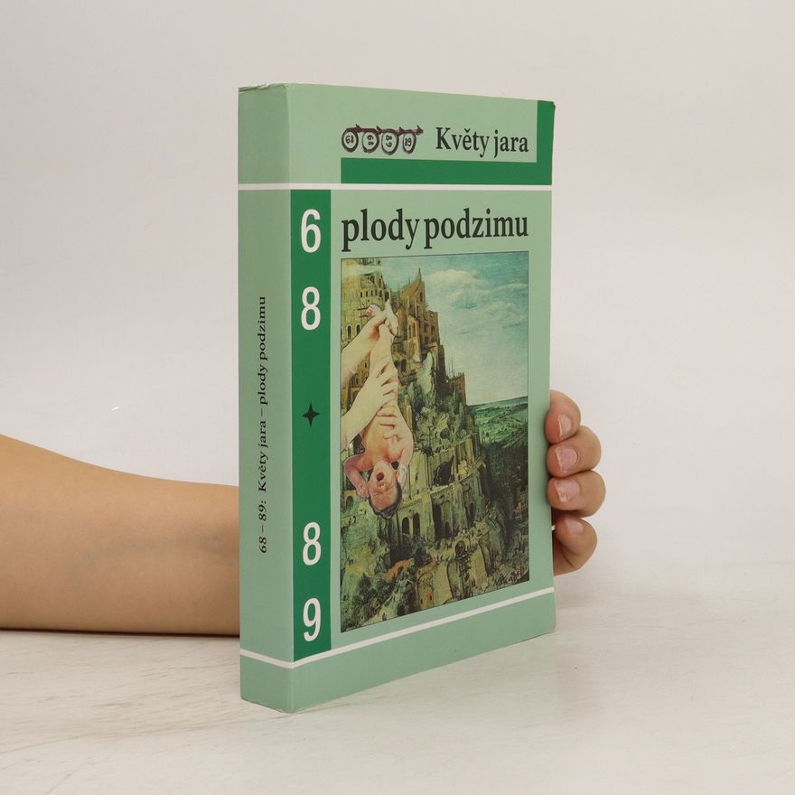 AA.VV. 68 - 89. Květy jara - plody podzimu