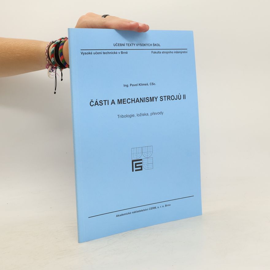 Pavel Klimeš Části a mechanismy strojů. II