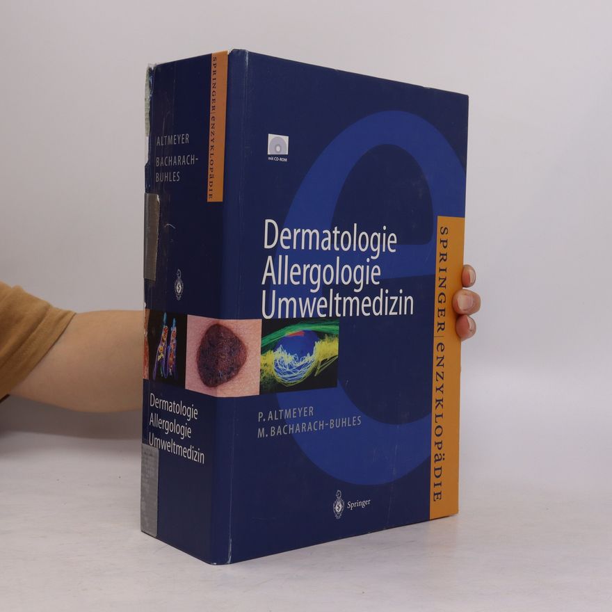 Peter Altmeyer Springer-Enzyklopädie Dermatologie, Allergologie, Umweltmedizin