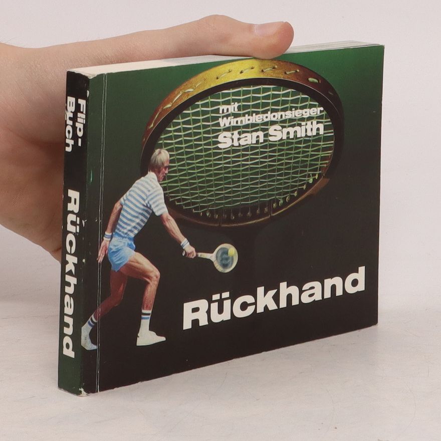 Collectif d'auteurs Rückhand. Volley mit Wimbledonsieger Stan Smith. Flipbuch