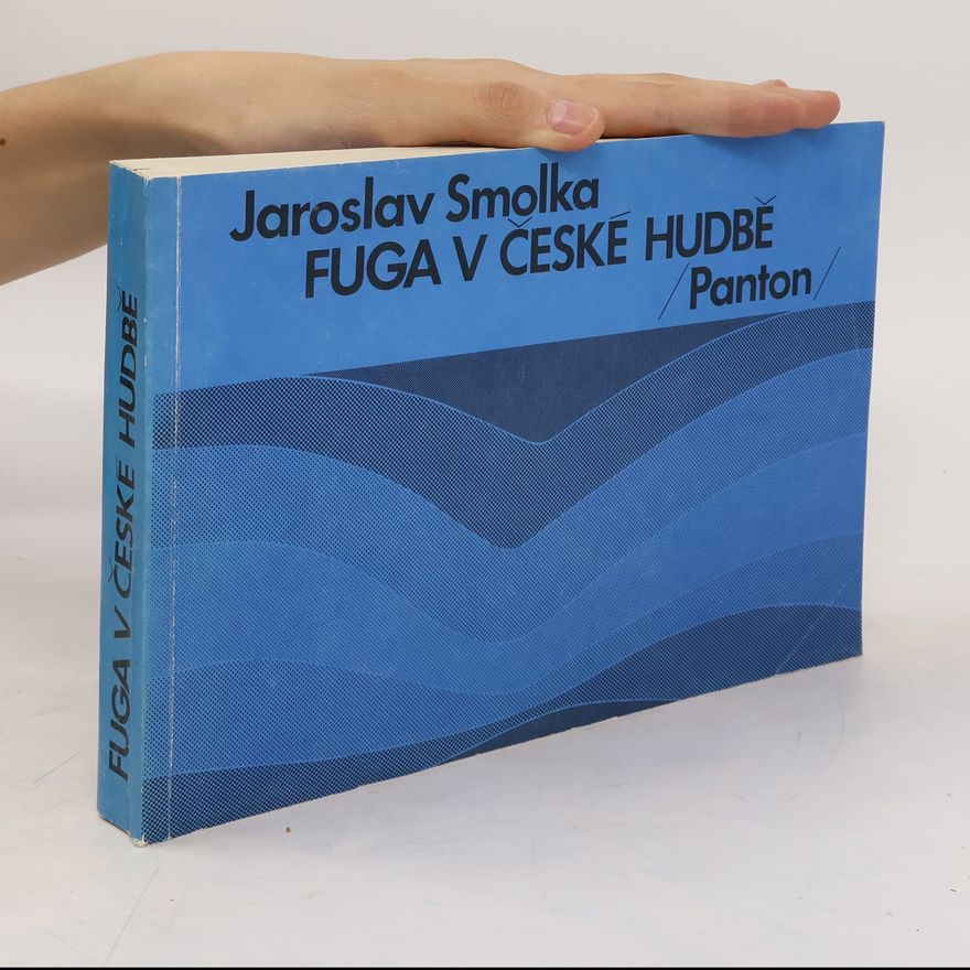 Jaroslav Smolka Fuga v české hudbě