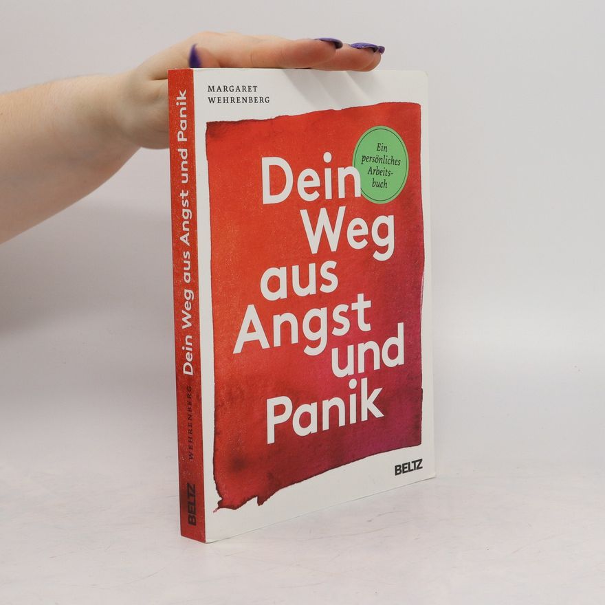 Margaret Wehrenberg Dein Weg aus Angst und Panik