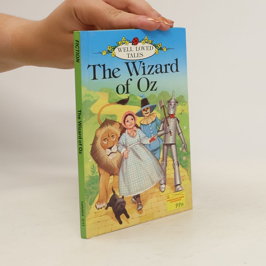 Lyman Frank Baum The Wizard of Oz