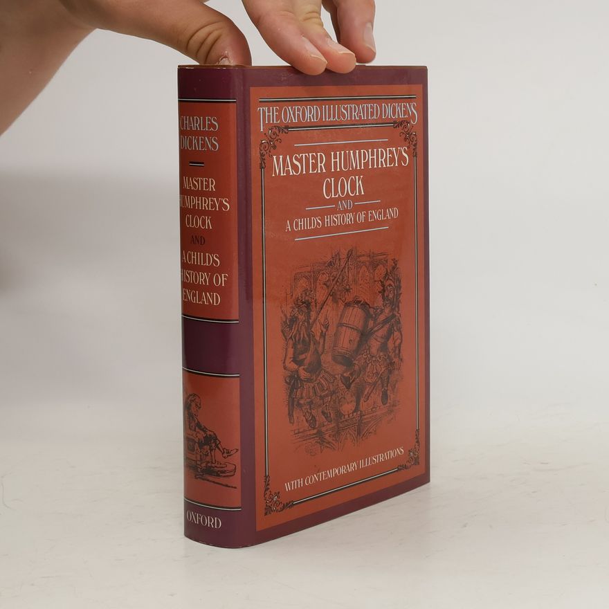 Charles Dickens Master Humphrey's Clock and A Child’s History of England