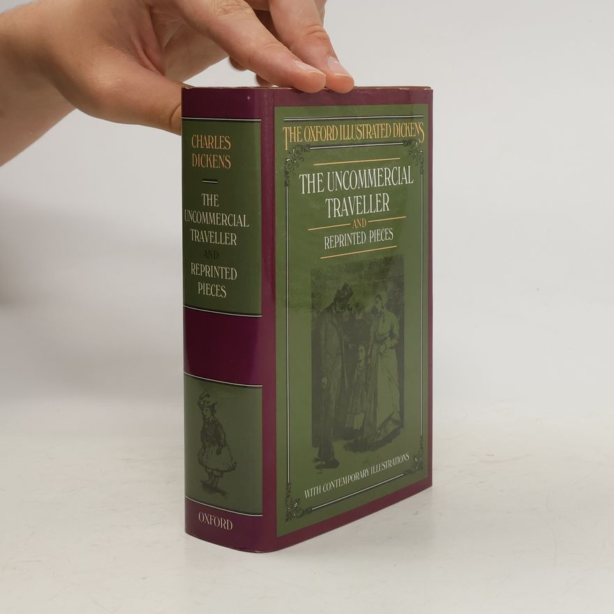 Charles Dickens The Uncommercial Traveller