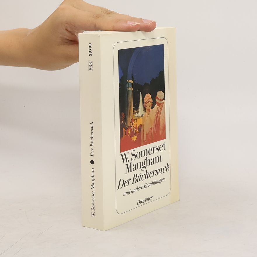 William Somerset Maugham Der Büchersack und andere Erzählungen