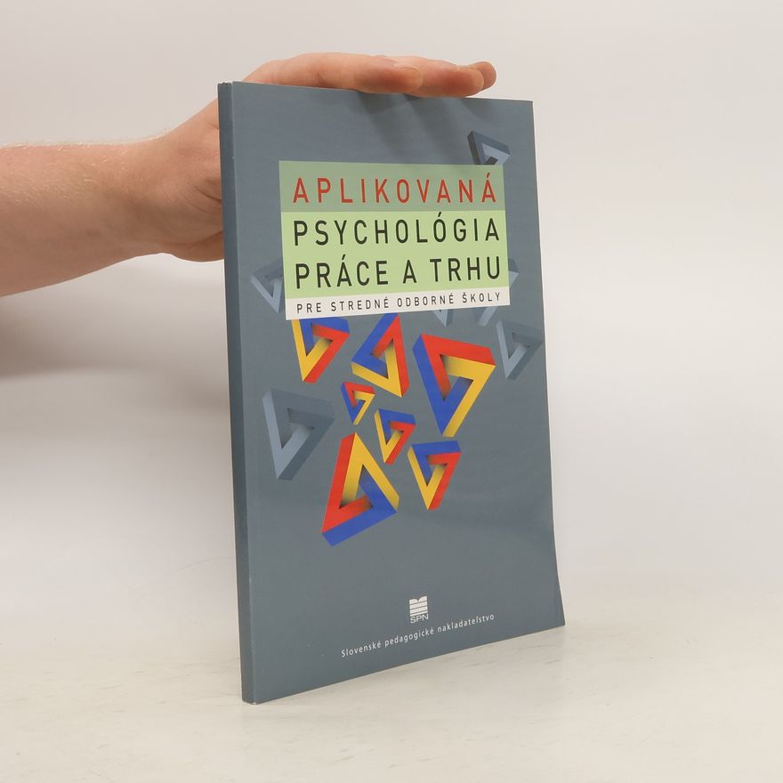 Autorenkollektiv Aplikovaná psychológia práce a trhu pre stredné odborné školy