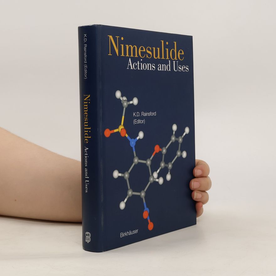 Kim D. Rainsford Nimesulide - actions and uses