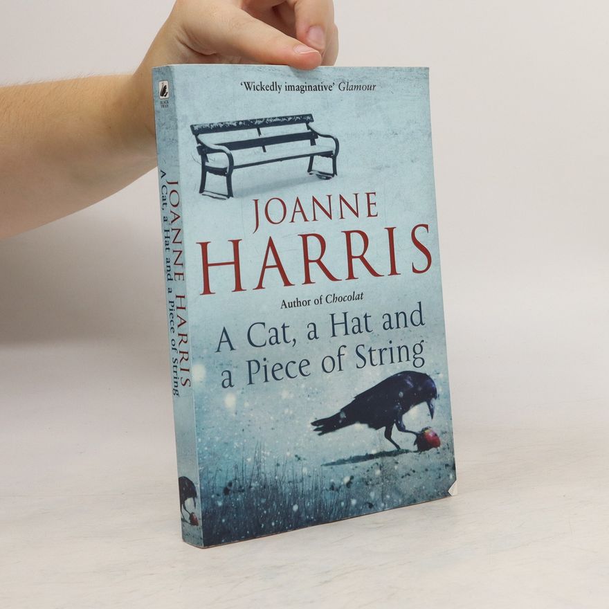 Joanne Harris A Cat, a Hat and a Piece of String