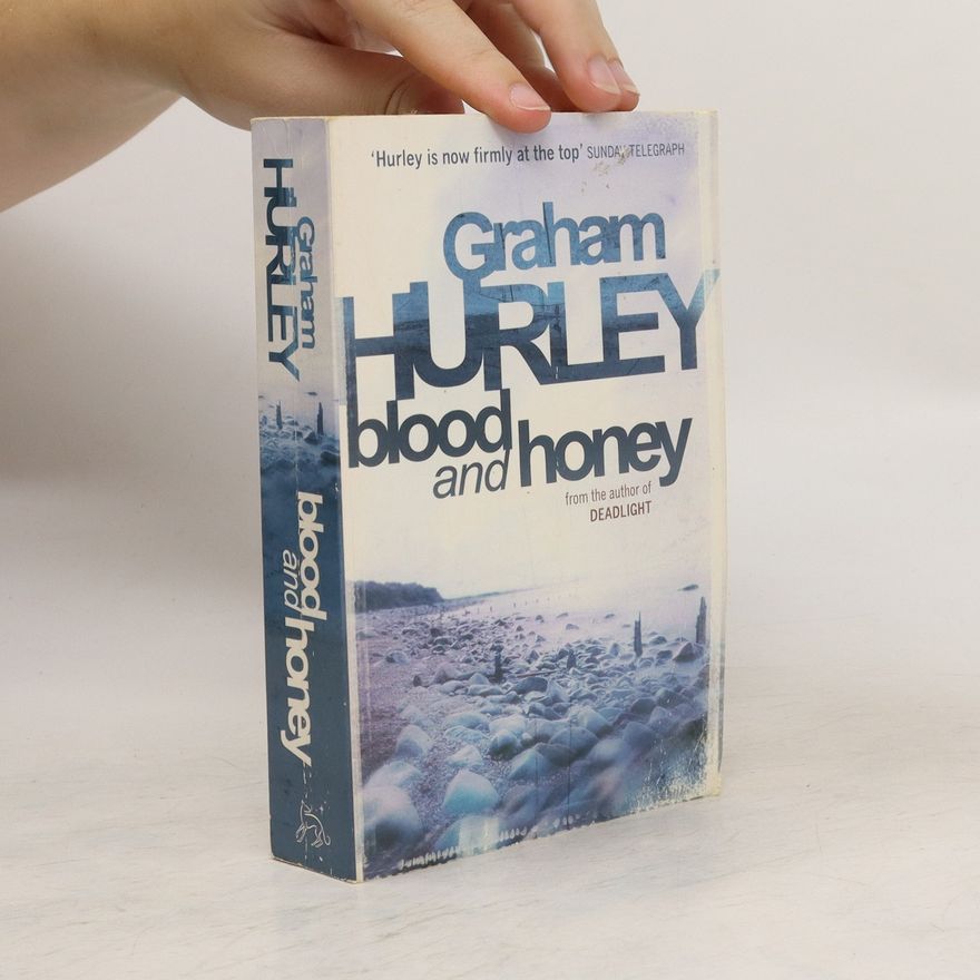 Graham Hurley Blood and Honey