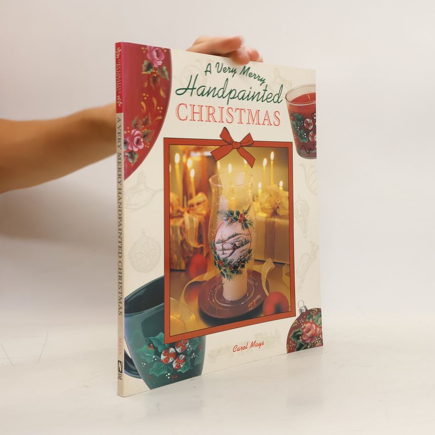 Carol Mays A Very Merry Handpainted Christmas