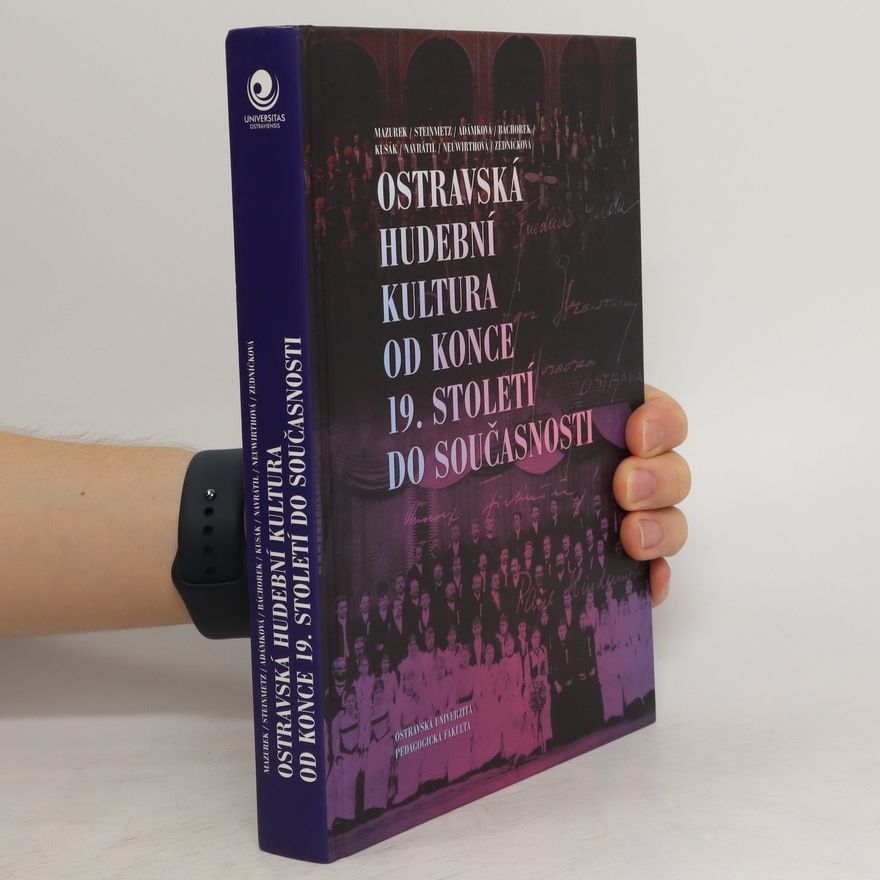 Jan Mazurek Ostravská hudební kultura od konce 19. století do současnosti