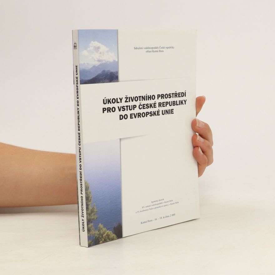 Autorenkollektiv Úkoly životního prostředí do vstupu České republiky do Evropské unie