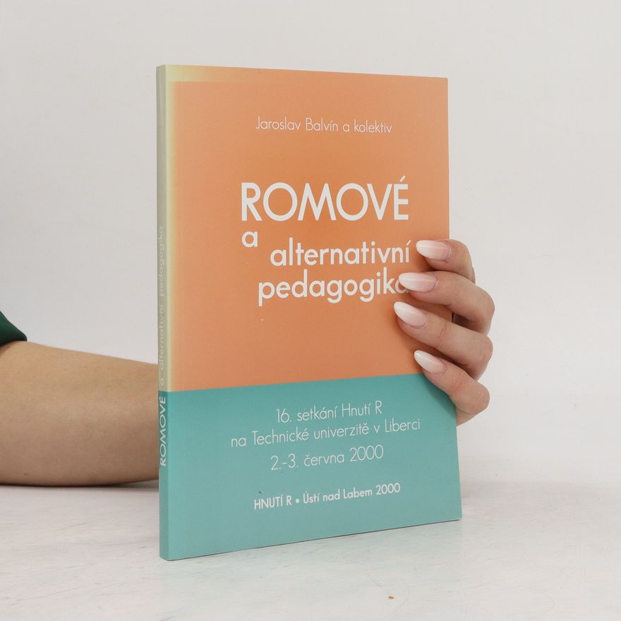 Jaroslav Balvín Romové a alternativní pedagogika