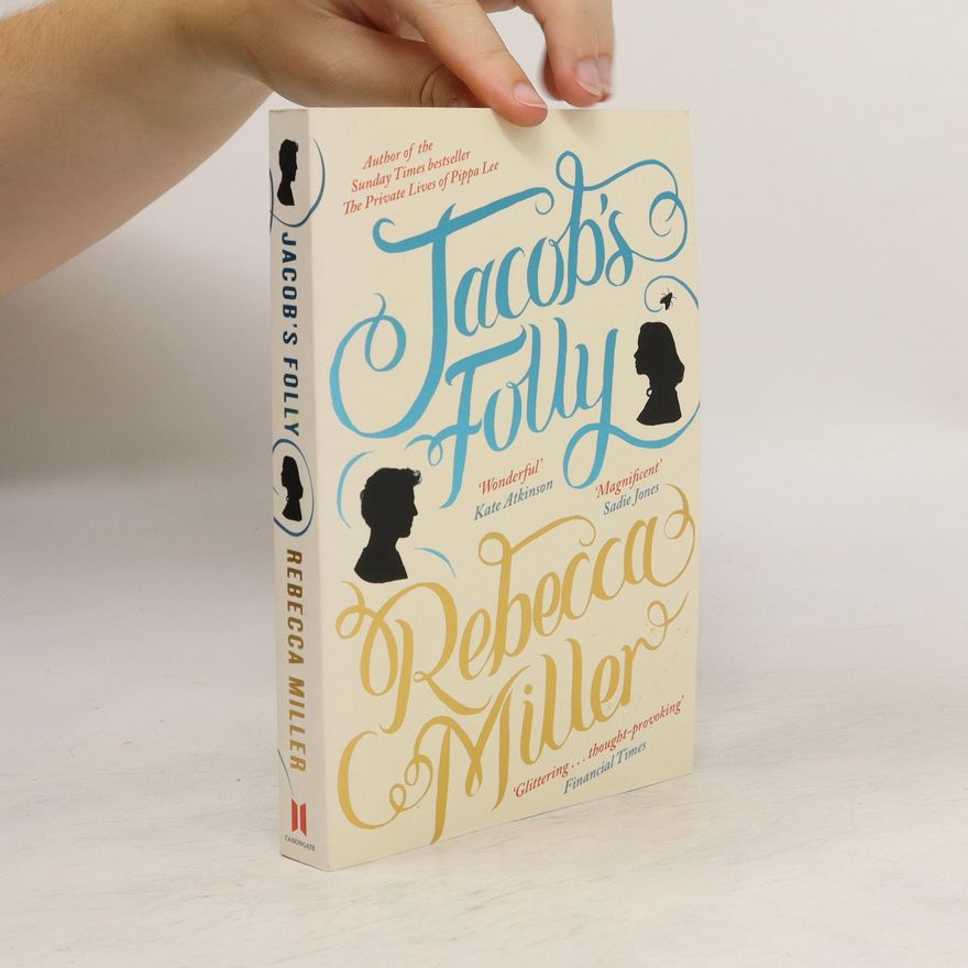 Rebecca Miller Jacob's Folly. Jacobs Zimmer, englische Ausgabe