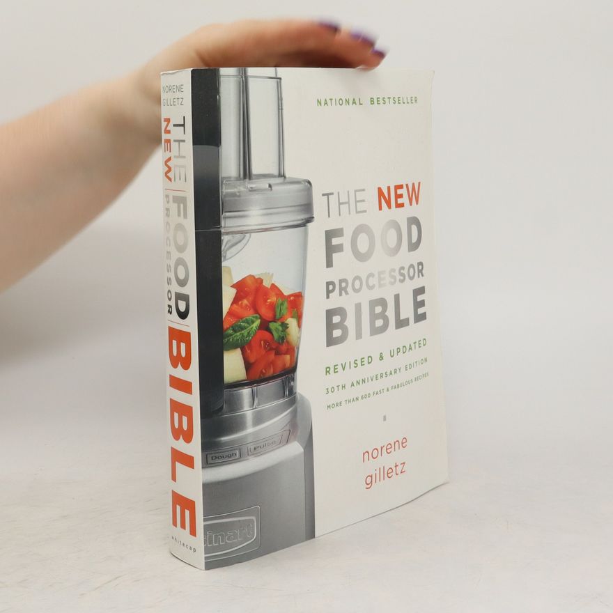 Norene Gilletz The New Food Processor Bible