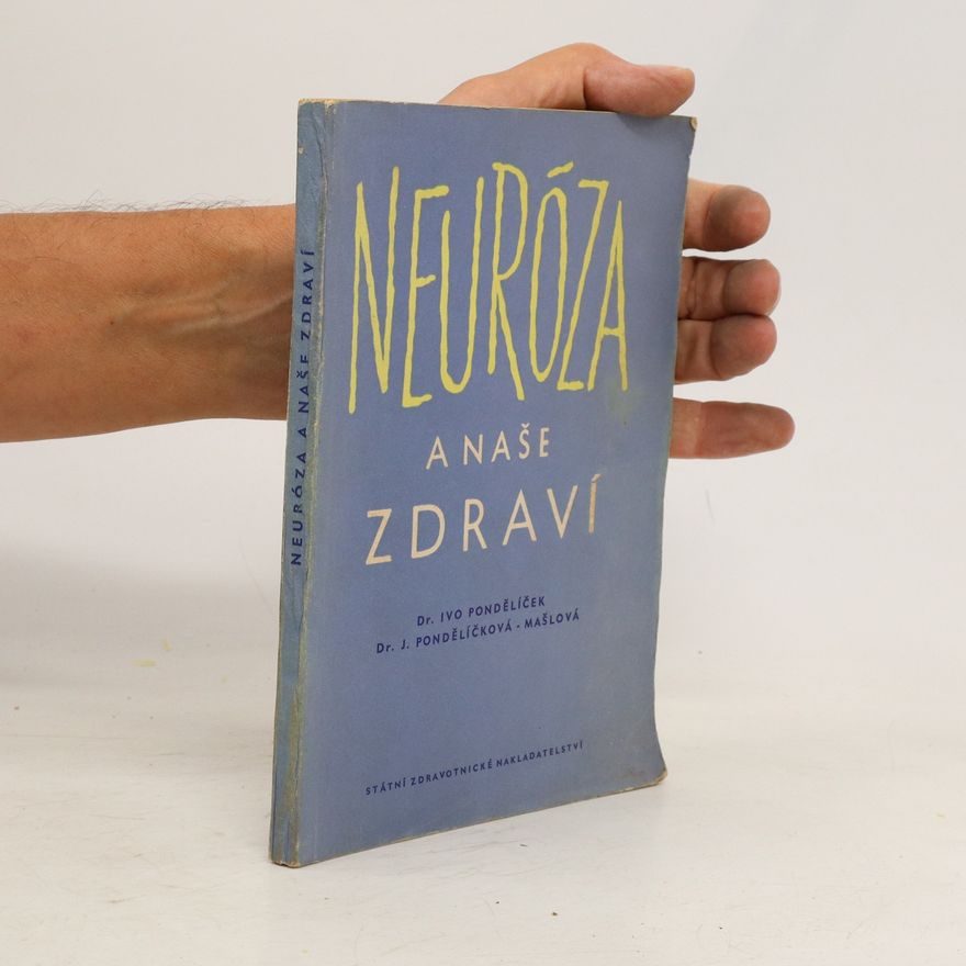 Autorenkollektiv Neuróza a naše zdraví