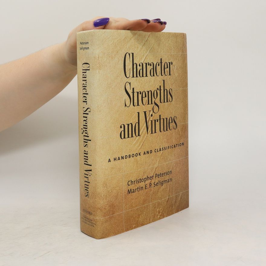 Christopher Peterson Character Strengths and Virtues