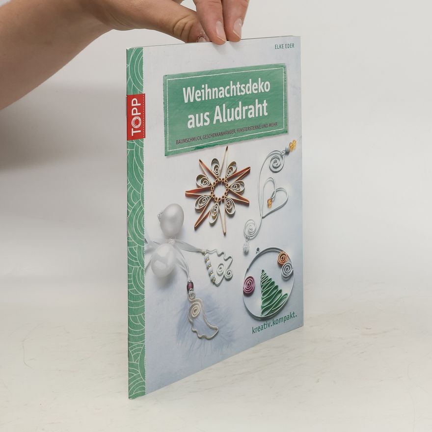 Elke Eder Weihnachtsdeko aus Aludraht