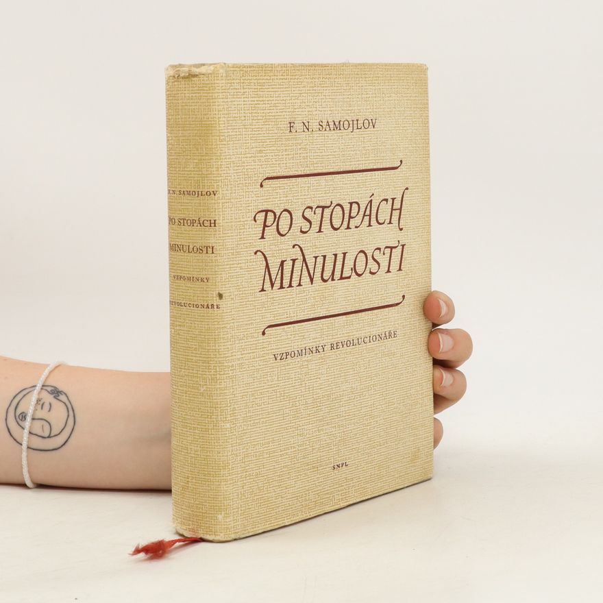 F. N. Samojlov Po stopách minulosti