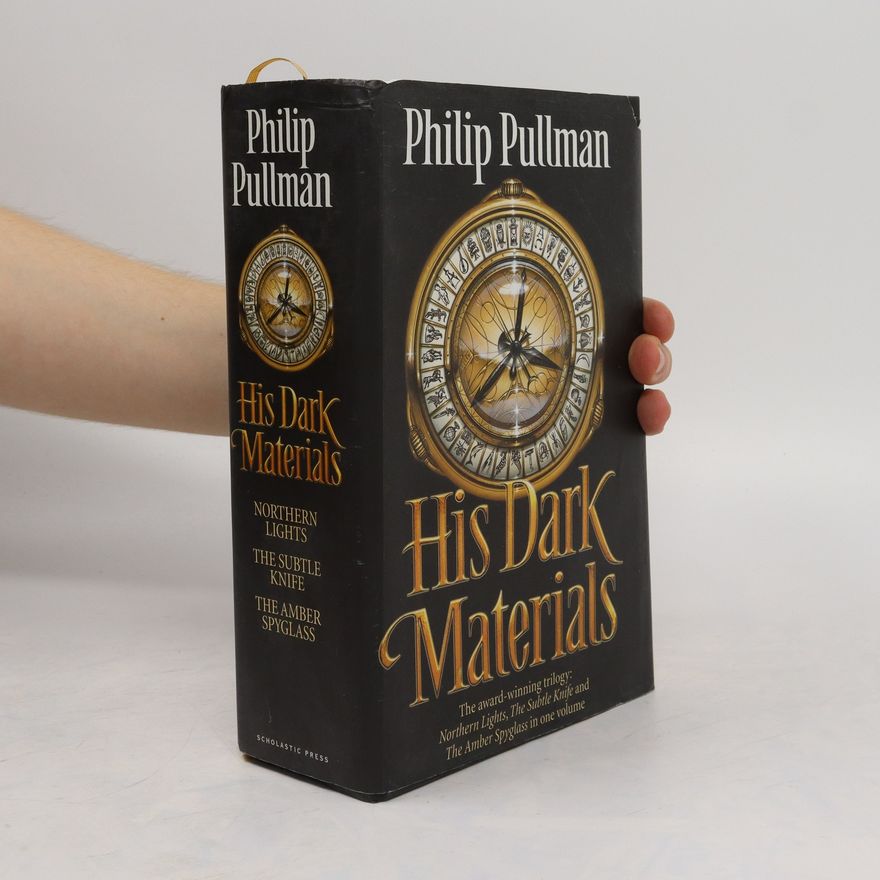 Philip Pullman His Dark Materials