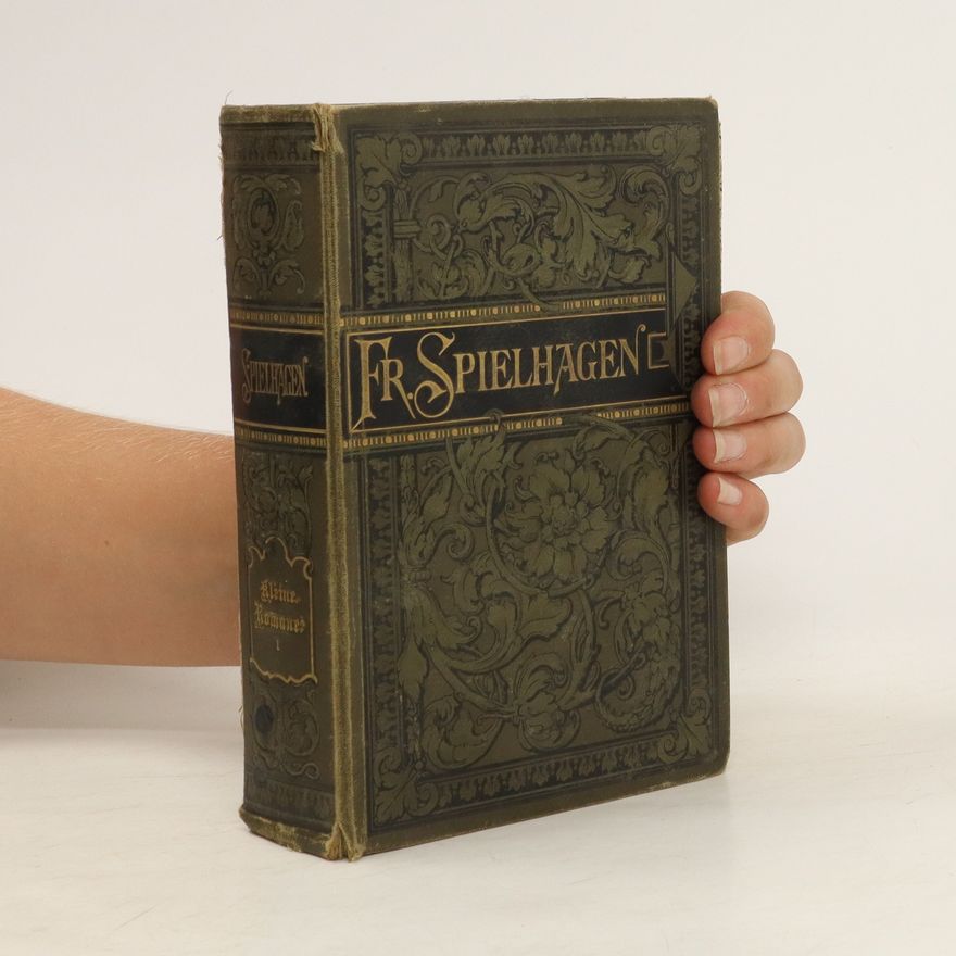 Friedrich Spielhagen Sämmtliche Romane. Kleine Romane, Bd. 1