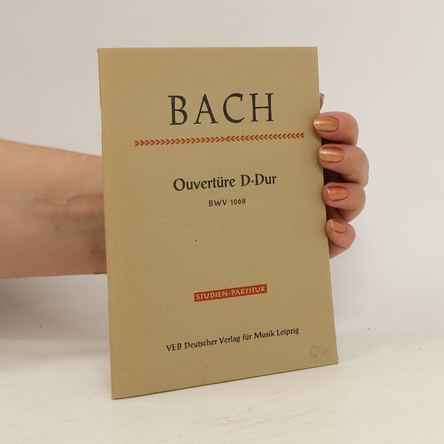 Johann Sebastian Bach Bach. Ouventure D-Dur