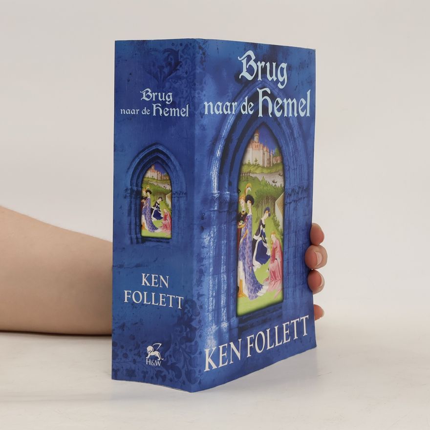 Ken Follett Brug naar de hemel