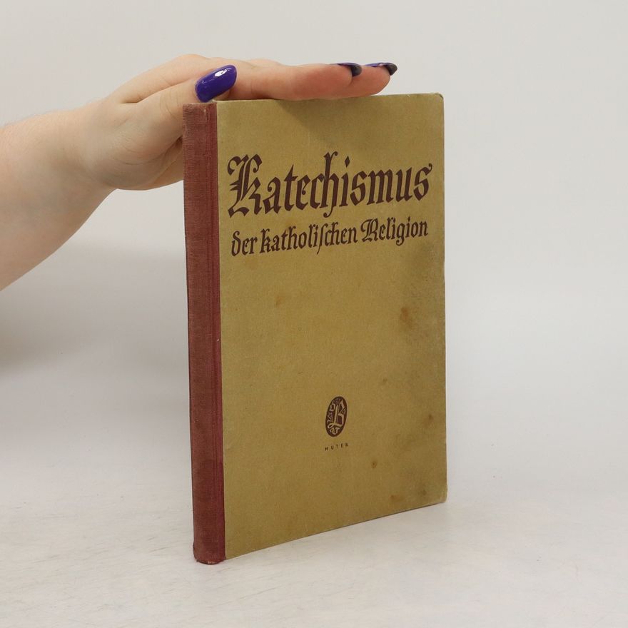 Various authors Katechismus. Der katholischen Religion