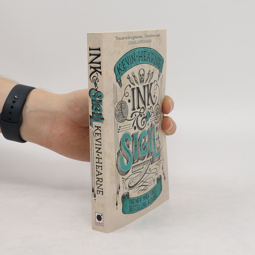 Kevin Hearne Ink and Sigil
