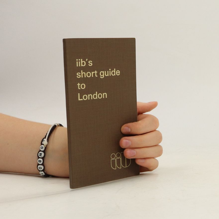 Felix Barker Iib´s Short Guide to London