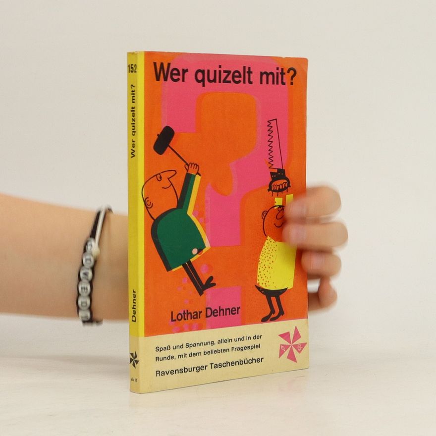 Lothar Dehner Wer quizelt mit?