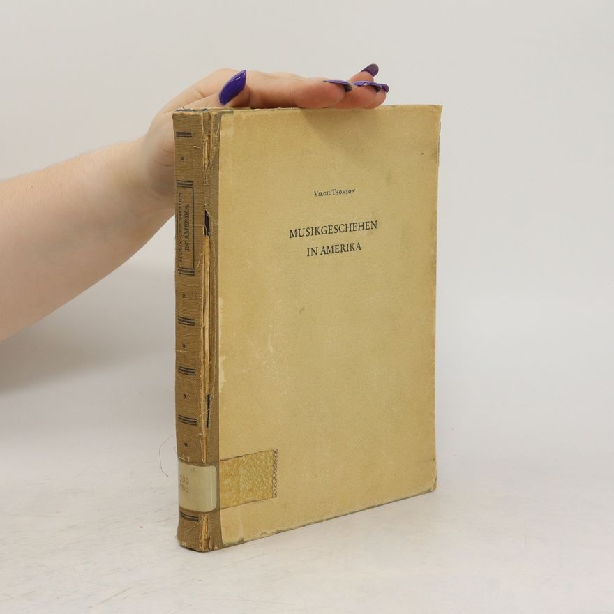 Virgil Thomson Musikgeschehen in Amerika