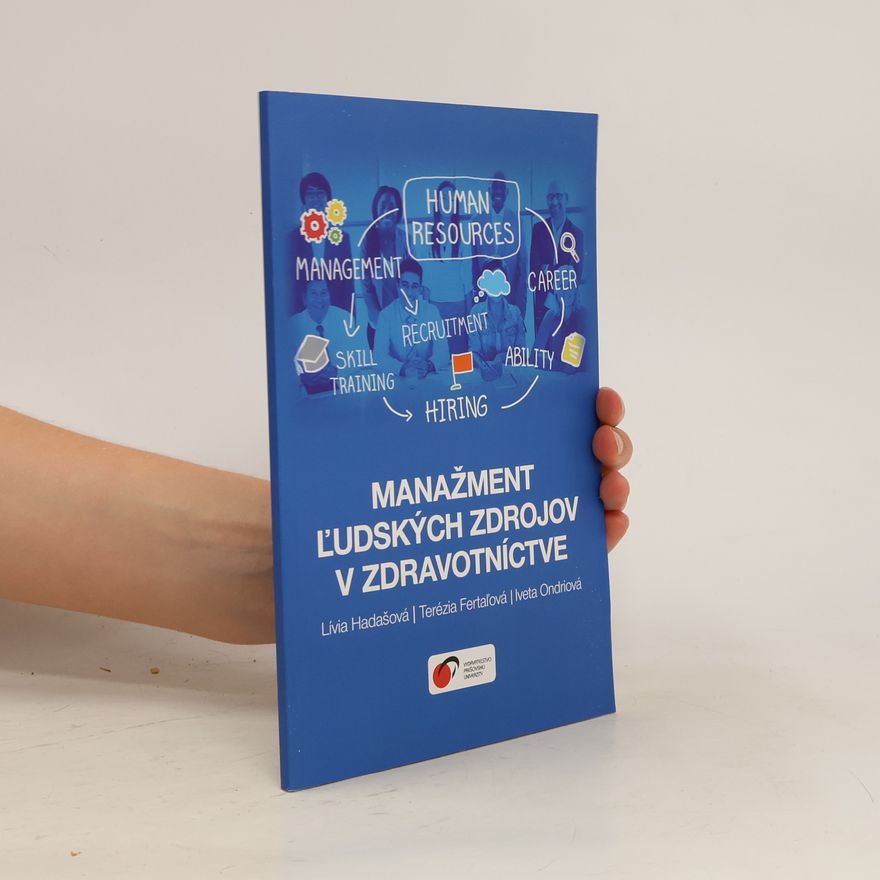 Lívia Hadašová Manažment ľudských zdrojov v zdravotníctve