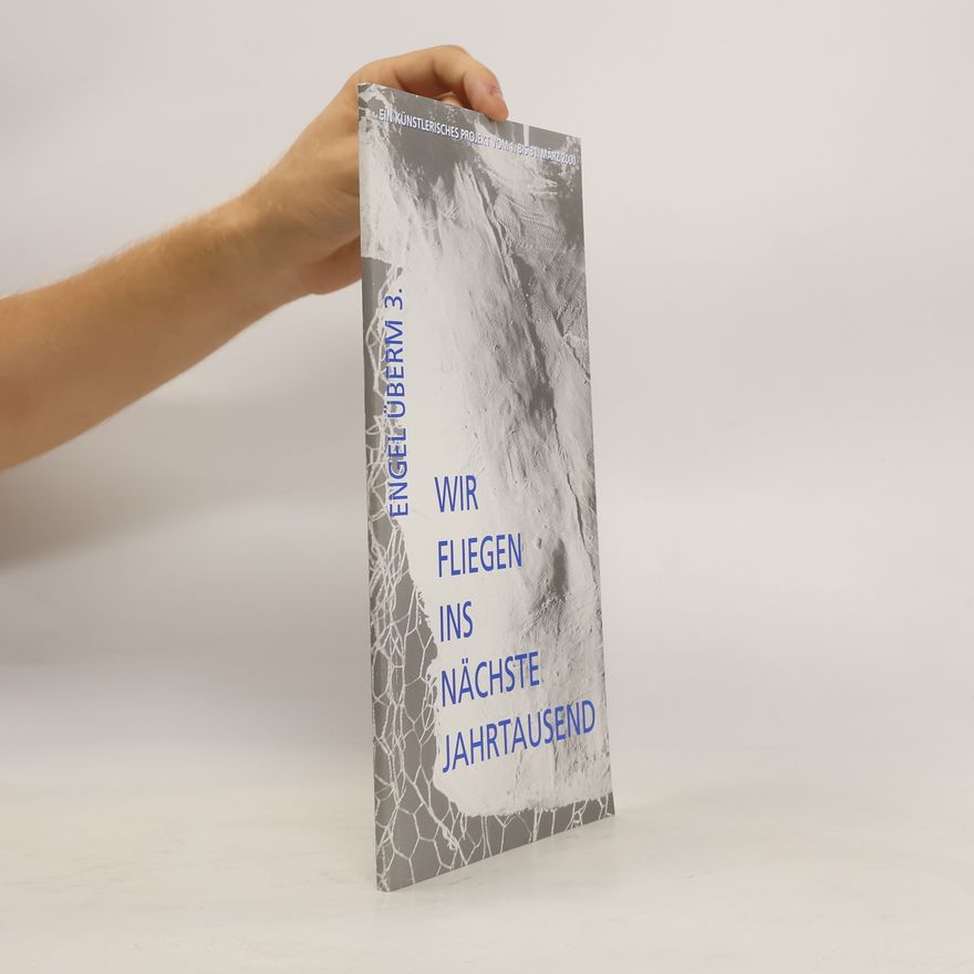 Various authors Engel überm 3. Wir fliegen ins nächste Jahrtausend