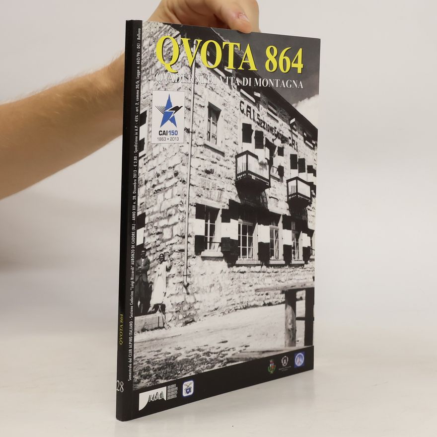 Autorenkollektiv QVOTA 864 Quaderni di vita di montagna 28. 12/2013