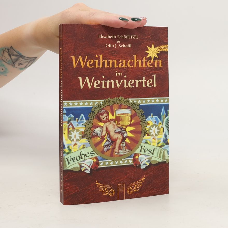 Elisabeth Schöffl-Pöll Weihnachten im Weinviertel
