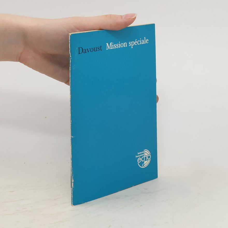 Eugène-Pierre Davoust Mission spéciale