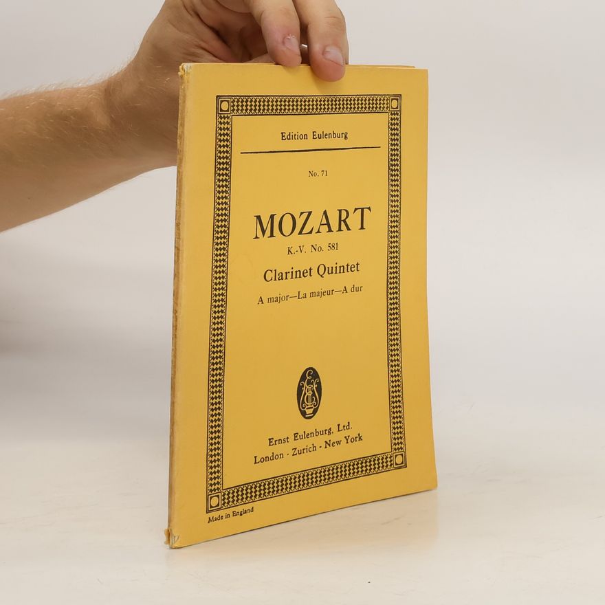 Wolfgang Amadeus Mozart Quintet A Major for Clarinet, 2 Violins, Violin and Violoncello, No. 581
