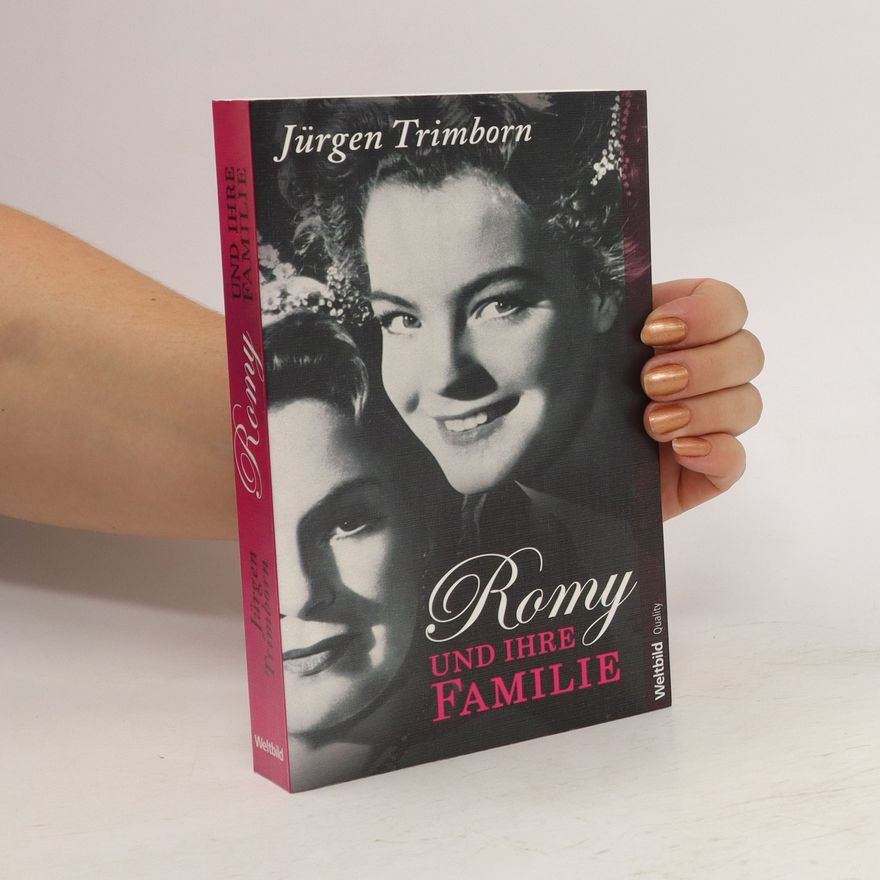 Jürgen Trimborn Romy und ihre Familie