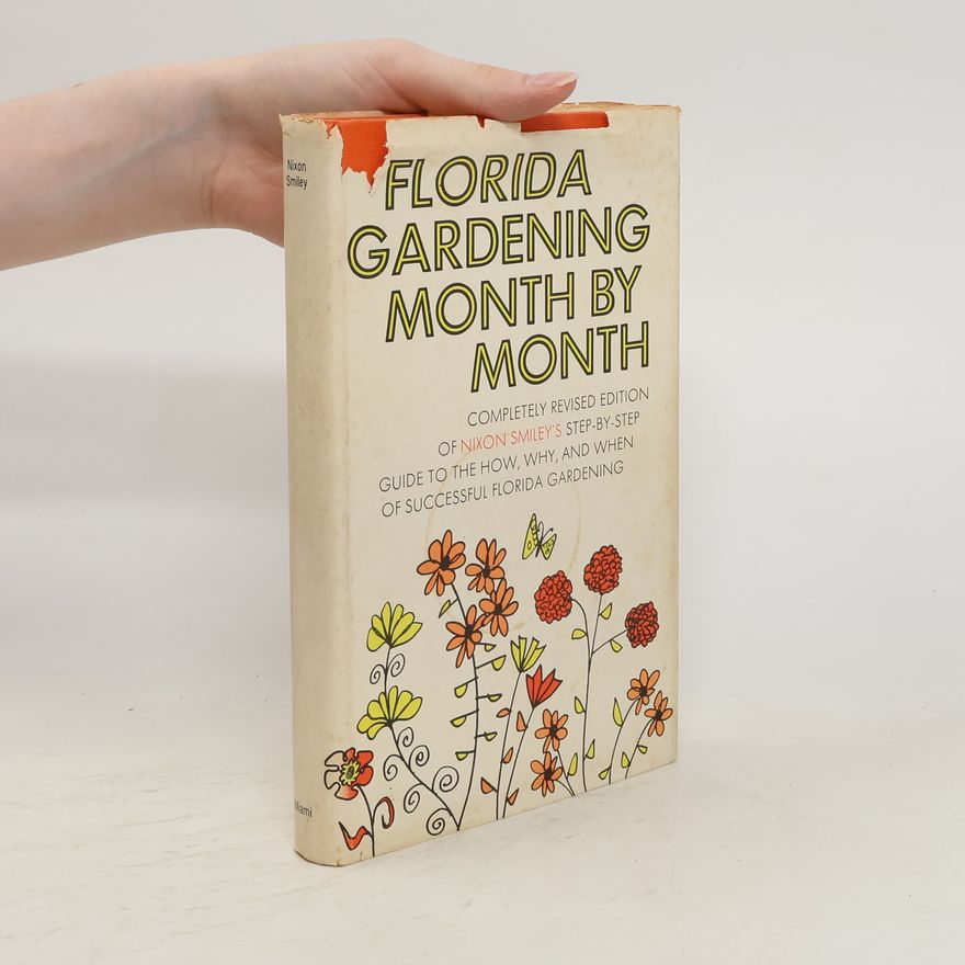 Nixon Smiley Florida Gardening Month by Month