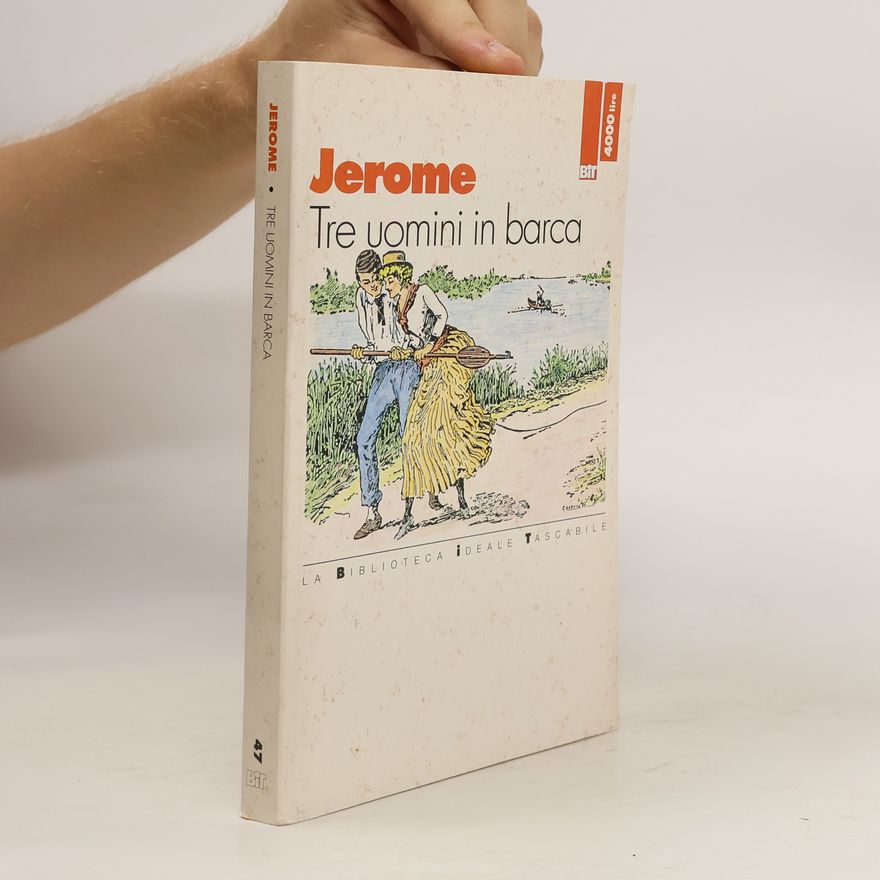 Jerome K. Jerome Tre uomini in barca (per tacer del cane)
