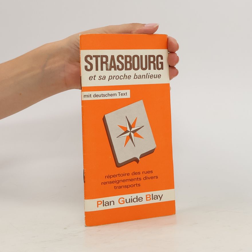 Various authors Strasbourg et sa proche banlieue