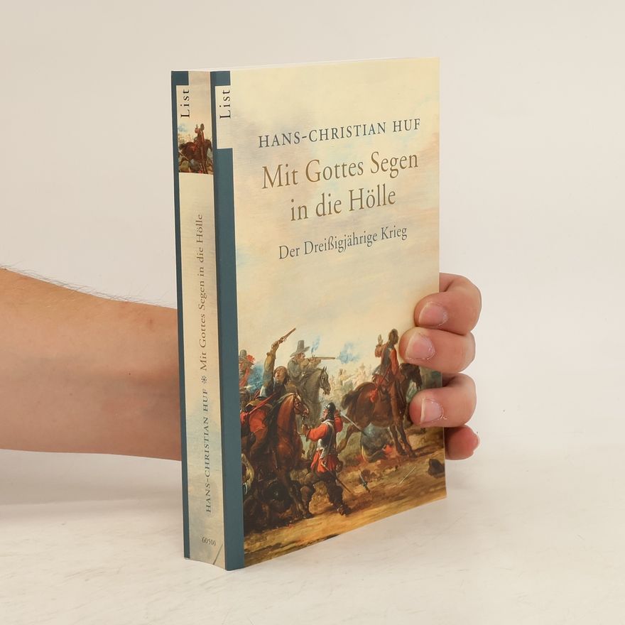 Hans-Christian Huf Mit Gottes Segen in die Hölle