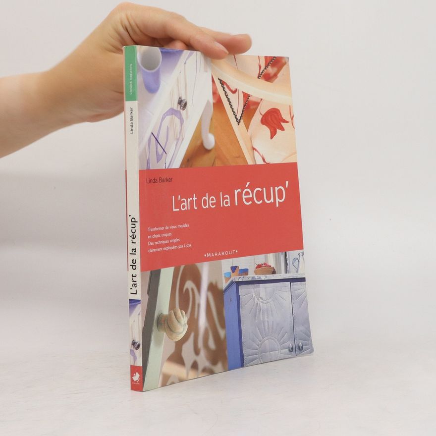 Linda Barker L'art de la récup'